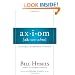 Axiom: Powerful Leadership Proverbs