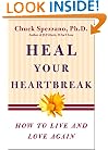 Heal Your Heartbreak: How to Live and Love Again