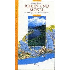 Rhein und Mosel. Hugh Johnsons Weinreisen. Zu Rebbergen und Sehensw�rdigkeiten