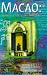 Macao: Mysterious Decay and Romance