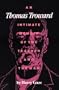 An Thomas Troward Intimate Memoir of the Teacher and the Man