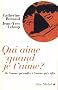Qui aime quand je t'aime ? De l'amour qui souffre � l'amour qui s'offre