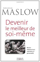 Devenir le meilleur de soi-m&ecirc;me : Besoins fondamentaux, motivation et personnalit&eacute;