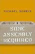 Some Assembly Required