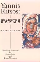 Yannis Ritsos: Selected Poems 1938-1988 (New American Translations)