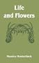 Life and Flowers
