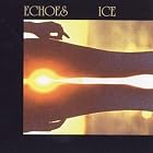 Echoes by Ice