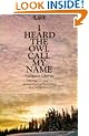 I Heard the Owl Call My Name (Picador Books)