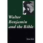 Walter Benjamin and the Bible book cover
