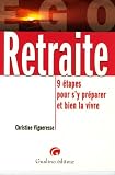 Retraite : 9 Etapes pour s y préparer et bien la vivre
