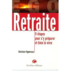 Retraite : 9 Etapes pour s'y pr�parer et bien la vivre
