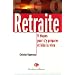 Retraite : 9 Etapes pour s'y pr�parer et bien la vivre