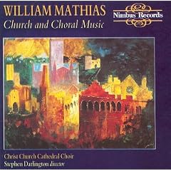 William Mathias: Church And Choral Music
