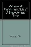 Crime and punishment : a study across time