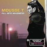 Mousse T - All Nite Madness
