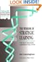 The Wisdom of Strategic Learning: The Self Managed Learning Solution (Developing Organizations)