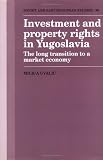 Review Cambridge University Press  / Investment and Property Rights in Yugoslavia: The Long Transition to a Market Economy (Cambridge Russian, Soviet and Post-Soviet Studies)