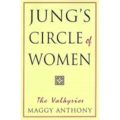 Jung's Circle of Women: The Valkyries (Jung on the Hudson Books)