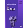 Die Bibel: Bücher, die die Welt veränderten Die Bibel: Bücher, die die Welt veränderten