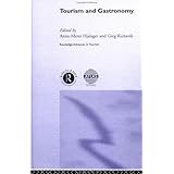 Tourism and Gastronomy (Routledge Advances in Tourism)