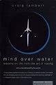 Mind Over Water: Lessons on Life from the Art of Rowing