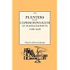 The Planters of the Commonwealth. A Study of the Emigrants and Emigration in Colonial Times to Which Are Added Lists of Passengers to Boston and to ... Their Settlement in Massachusetts, 1620-1640