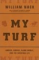 My Turf: Horses, Boxers, Blood Money, and the Sporting Life