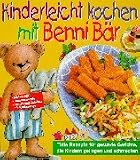 Kinderleicht kochen mit Benni Baer