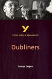 York Notes on James Joyces "Dubliners" (York Notes Advanced)