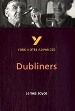 York Notes on James Joyce's "Dubliners" (York Notes Advanced S.)