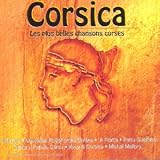 Corsica : Les Plus Belles Chansons