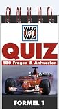 Was ist Was. Quiz Formel 1. 180 Fragen und Antworten: 180 Fragen & Antworten