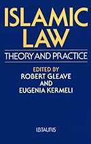 Islamic Law: Theory and Practice