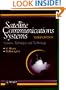 Satellite Communications Systems: Systems, Techniques and Technology (Wiley Series in Communication and Distributed Systems)