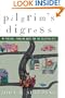 A Pilgrim's Digress: My Perilous, Fumbling Quest for the Celestial City