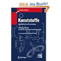 DOMININGHAUS - Kunststoffe: Eigenschaften und Anwendungen (VDI-Buch)