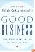 Good Business: Leadership, Flow, and the Making of Meaning
