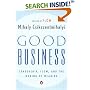 Good Business: Leadership, Flow, and the Making of Meaning