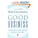 Good Business: Leadership, Flow, and the Making of Meaning