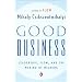 Good Business: Leadership, Flow, and the Making of Meaning