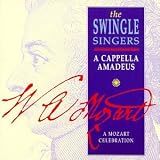 A Cappella Amadeus - A Mozart Celebration