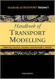 Handbook of Transport Modelling, Volume 1 (Handbooks in Transport)