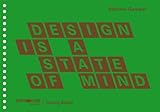 Design is a state of mind