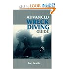 Advanced Wreck Diving Guide by Gary Gentile