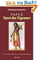 Tarot der Zigeuner. Der absolute Schl�ssel zur Geheimwissenschaft