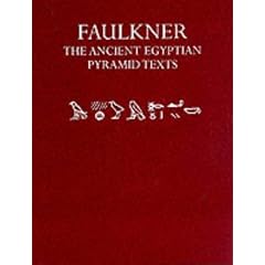 The Ancient Egyptian Pyramid Texts (Oxford University Press academic monograph reprints)