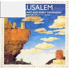 Jerusalem - Gregorian Chant and Early Polyphony from the 5th-13th Century