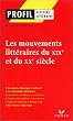 Les mouvements litt�raires du XIXe et du XXe si�cle