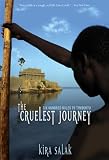 Cruelest Journey: Six Hundred Miles To Timbuktu