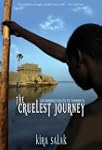 The Cruelest Journey: Six Hundred Mil...